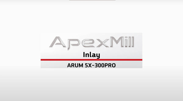 ApexMill_Inlay (ENG) | 5X-300 Pro