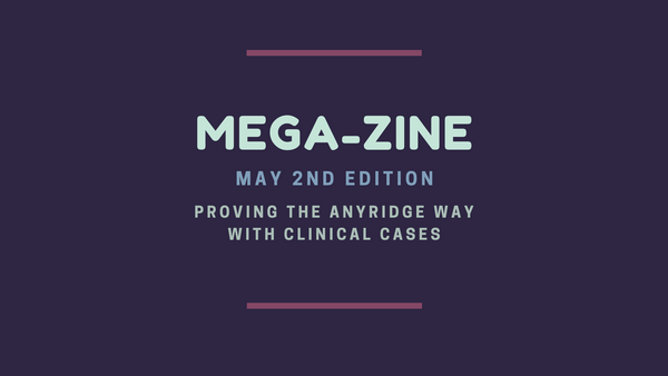 2021 May Edition : Proving the AnyRidge Way with Clinical Cases