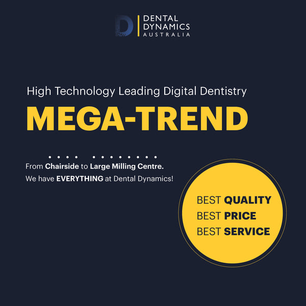 High Technology Leading Digital Dentistry MEGA-TREND